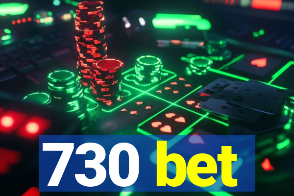 730 bet